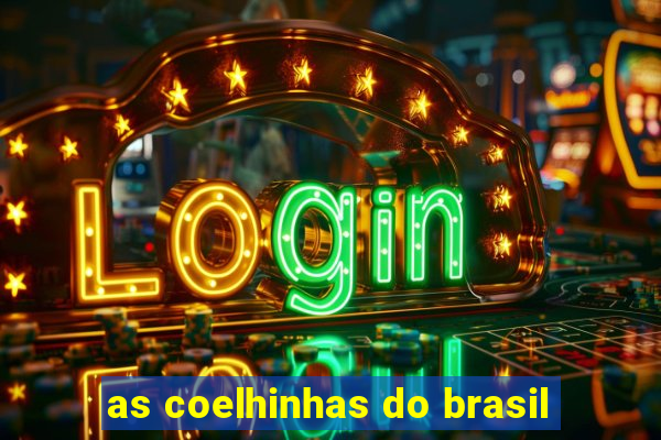 as coelhinhas do brasil